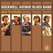 Rockwell Avenue Blues Band, Back To Chicago (CD)