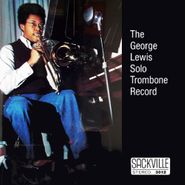 George Lewis, The George Lewis Solo Trombone (CD)