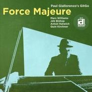 Paul Giallorenzo's GitGO, Force Majeure (CD)
