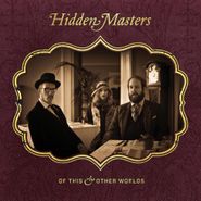Hidden Masters, Of This & Other Worlds (CD)