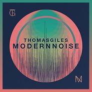 Thomas Giles, Modern Noise (CD)