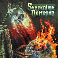 Serpentine Dominion, Serpentine Dominion [Green Vinyl] (LP)