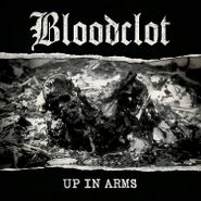 Bloodclot, Up In Arms (CD)
