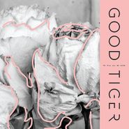 Good Tiger, We Will All Be Gone (CD)