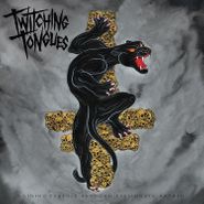Twitching Tongues, Gaining Purpose Through Passionate Hatred (LP)