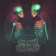 Monte Pittman, Between The Space (CD)