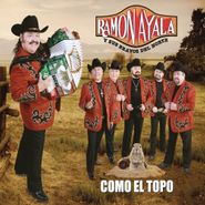 Ramón Ayala, Como El Topo (CD)