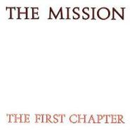 The Mission UK, The First Chapter (CD)
