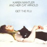Karen Mantler, Karen Mantler And Her Cat Arnold Get The Flu (LP)