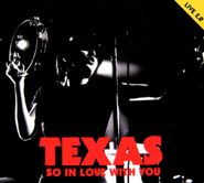 Texas, So In Love With You - Live E.P.