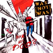 Was (Not Was), What Up, Dog? (CD)