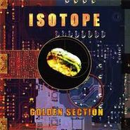Isotope, Golden Section (CD)
