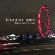 Rez Abbasi, Behind The Vibration (CD)