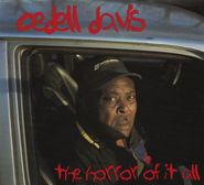 CeDell Davis, The Horror Of It All (CD)