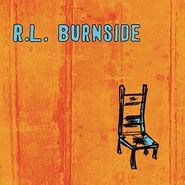 R.L. Burnside, Wish I Was In Heaven Sitting Down (CD)