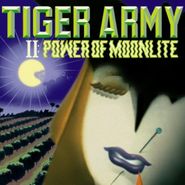Tiger Army, II: Power Of Moonlite (LP)