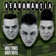 Nekromantix, A Symphony Of Wolf Tones & Ghost Notes (LP)