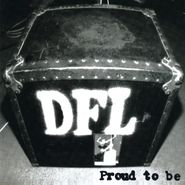 Dead Fucking Last, Proud To Be [20th Anniversary Edition] (LP)