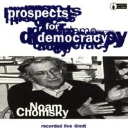 Noam Chomsky, Prospects For Democracy (CD)