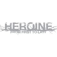 From First To Last, Heroine (LP)