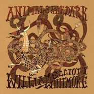 William Elliott Whitmore, Animals In The Dark (LP)