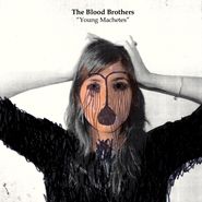 The Blood Brothers, Young Machetes [Enhanced] (CD)