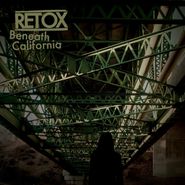 Retox, Beneath California (LP)