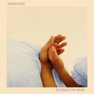 Cameron Avery, Ripe Dreams, Pipe Dreams (CD)