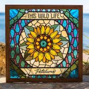 This Wild Life, Petaluma (CD)