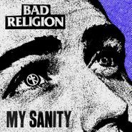 Bad Religion, My Sanity / Chaos From Within [Record Store Day] (7")