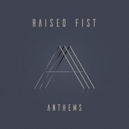 Raised Fist, Anthems (CD)