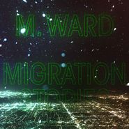 M. Ward, Migration Stories (LP)