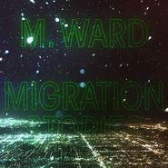 M. Ward, Migration Stories [White Vinyl] (LP)