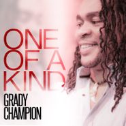 Grady Champion, One Of A Kind (CD)