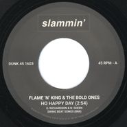Flame 'N' King & The Bold Ones, Ho Happy Day / Strange Love (7")
