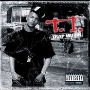T.I., Trap Muzik (CD)