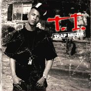 T.I., Trap Muzik (LP)