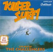 The Challengers, Killer Surf: The Best Of The Challengers (CD)