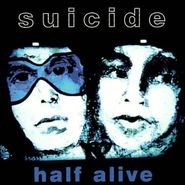 Suicide, Half  Alive (CD)