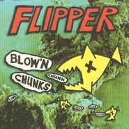Flipper, Blow'n Chunks (LP)