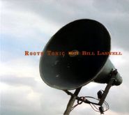 Roots Tonic, Roots Tonic Meets Bill Laswell (CD)