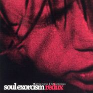 James Chance, Soul Exorcism Redux (CD)