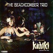The Beachcomber Trio, Live At Kahiki - Colombus, Ohio, 1965 (LP)