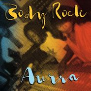 Aurra, Body Rock (CD)