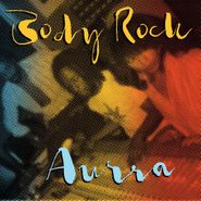Aurra, Body Rock (LP)