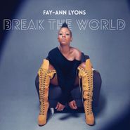 Fay-Ann Lyons, Break The World (CD)