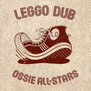 Ossie Hibbert All Stars, Leggo Dub (LP)