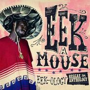 Eek-A-Mouse, Eek-Ology: Eek-A-Mouse Reggae Anthology [2CD+DVD] (CD)