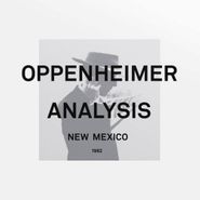 Oppenheimer Analysis, New Mexico (LP)