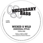 Tippa Irie, Wicked & Wild [Dancehall Style] / Police In Helicopter [Frisk Mix] (12")